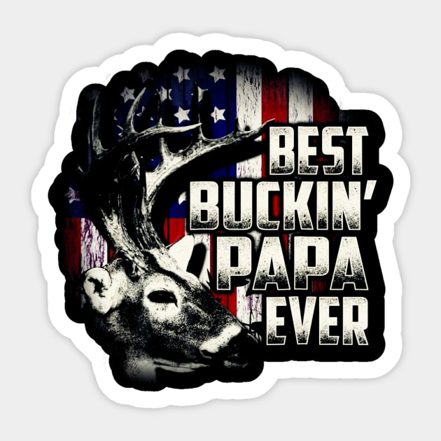 Deer Hunting Best Buckin Papa Ever Hunt Sticker by Kiwistore